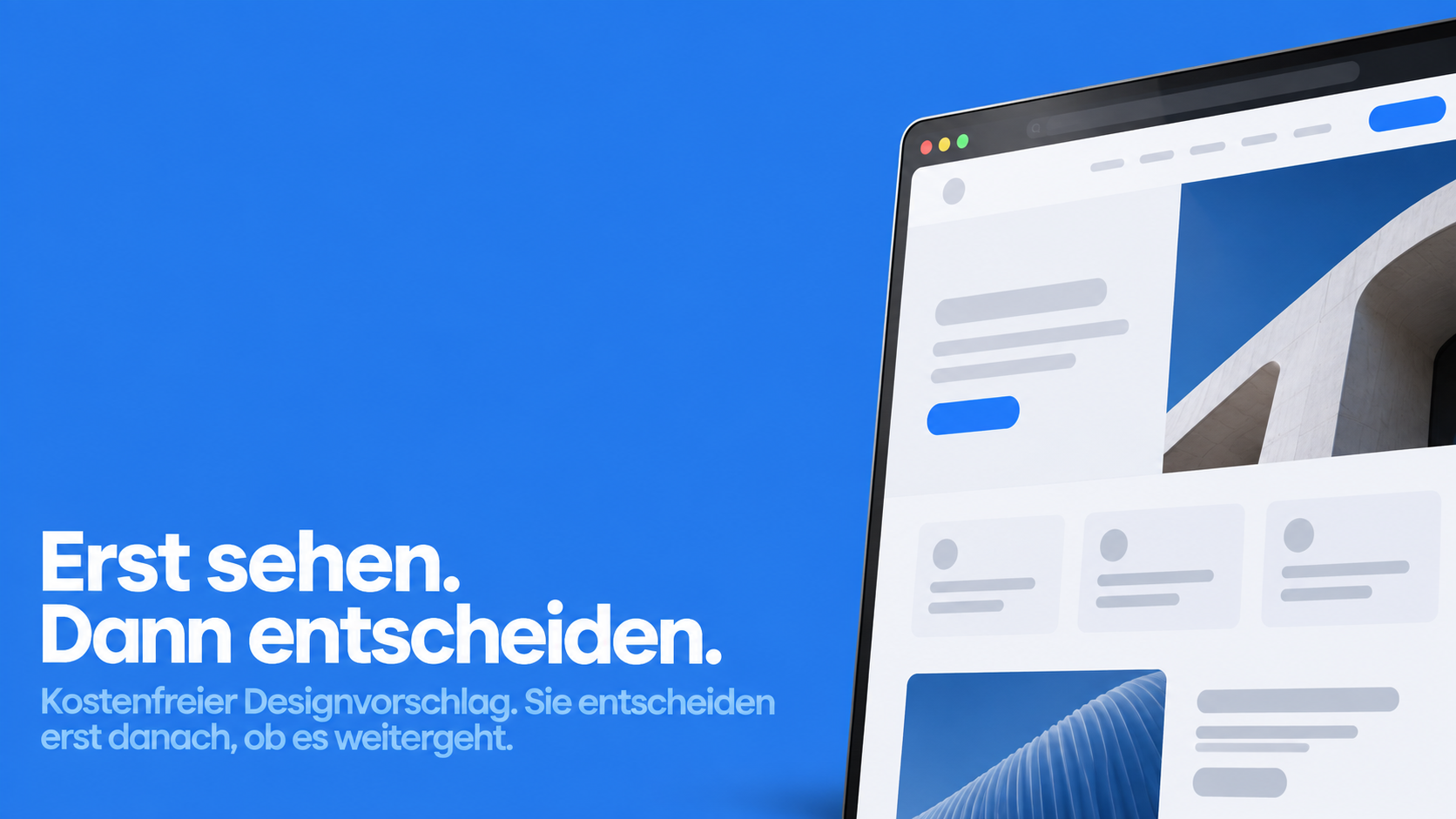 See it first. Then decide. Free design proposal. You only decide afterwards whether to go ahead.